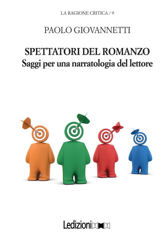 Spettatori del romanzo. Saggi per una narratologia del lettore - Paolo Giovannetti - copertina