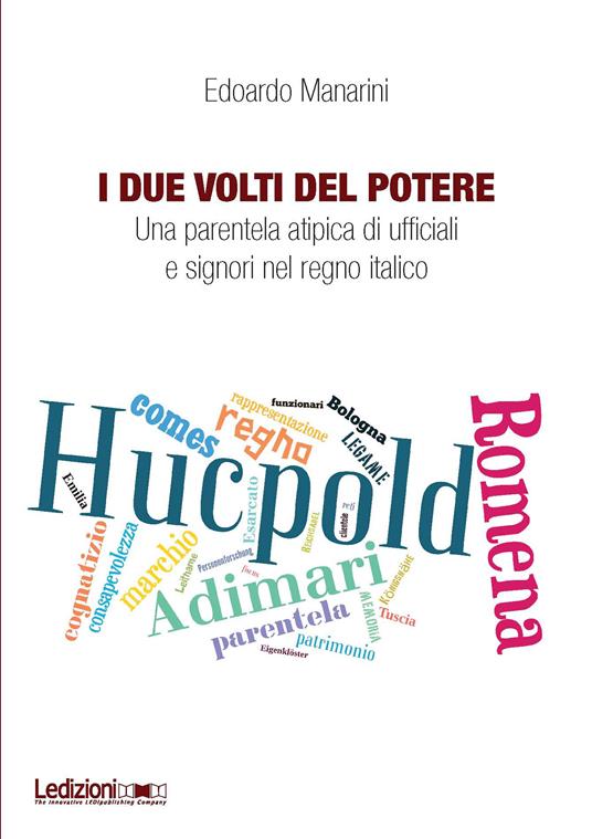 I due volti del potere. Una parentela atipica di ufficiali e signori nel regno italico - Edoardo Manarini - ebook