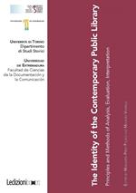 The identity of the contemporary public library. Principles and methods of analysis, evaluation, interpretation