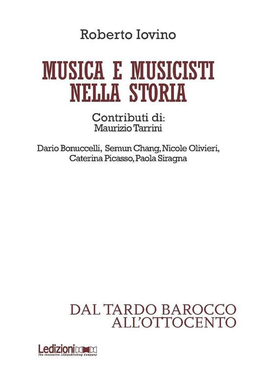 Musica e musicisti nella storia. Dal tardo Barocco e all'Ottocento - Roberto Iovino - copertina