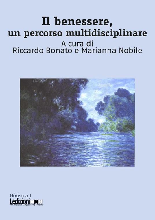 Il benessere, un percorso multidisciplinare - Bonato Riccardo,Marianna Nobile - ebook