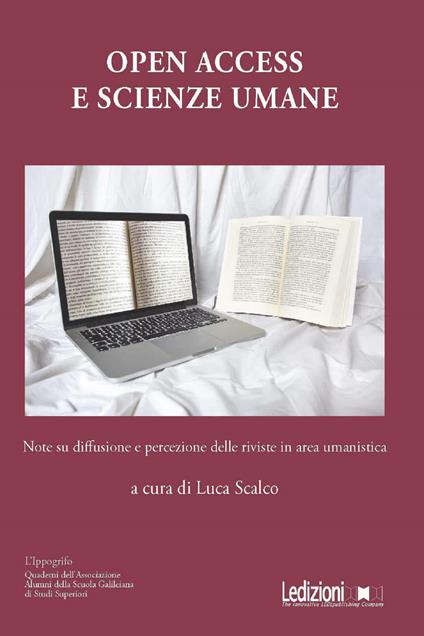Open Access e scienze umane. Note su diffusione e percezione delle riviste in area umanistica - Luca Scalco - ebook