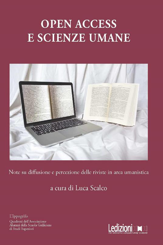 Open Access e scienze umane. Note su diffusione e percezione delle riviste in area umanistica - Luca Scalco - ebook