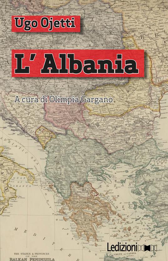 L'Albania - Ugo Ojetti - copertina