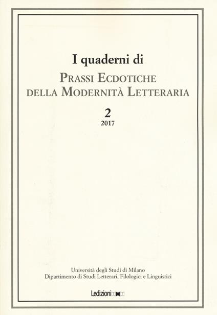 I quaderni di prassi ecdotiche della modernità letteraria (2017). Vol. 2 - copertina