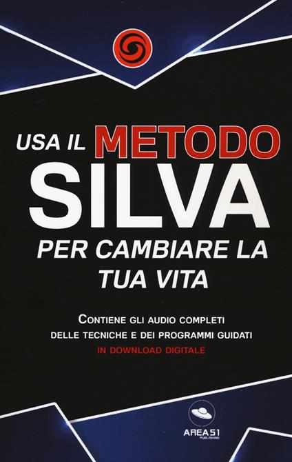Usa il metodo Silva per cambiare la tua vita - David Brown - copertina