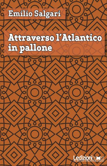 Attraverso l'Atlantico in pallone - Emilio Salgari - copertina