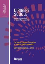 Dirigere scuole. Idee e strumenti per la leadership educativa (2017). Vol. 2: nuovo canone formativo a servizio delle comunità. Service learning e oltre, Un.