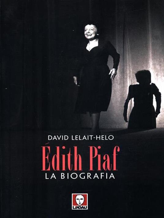 Edith Piaf. La biografia - David Lelait-Helo - 6