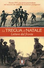 La tregua di Natale. Lettere dal fronte