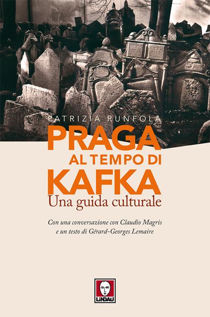 Praga al tempo di Kafka. Una guida culturale - Patrizia Runfola - ebook