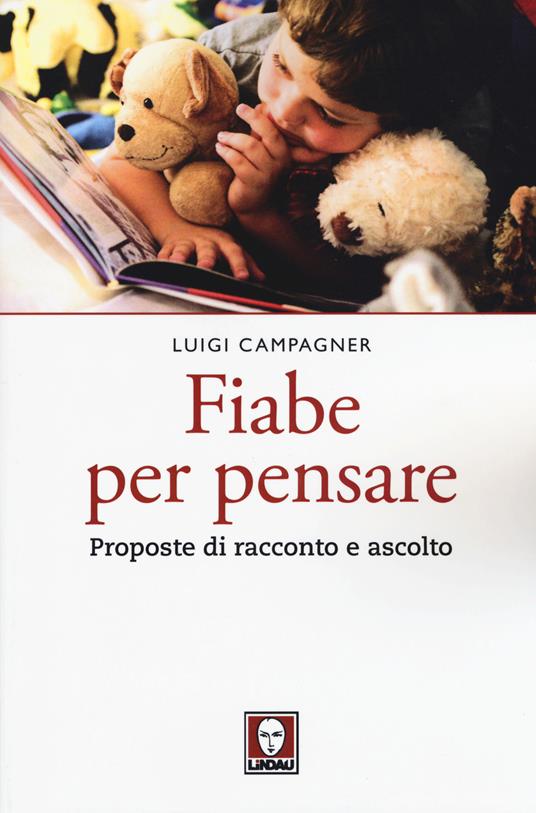 Fiabe per pensare. Proposte di racconto e ascolto - Luigi Campagner - copertina