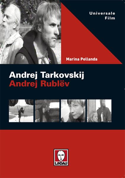 Andrej Tarkovskij. Andrej Rublëv - Marina Pellanda - ebook