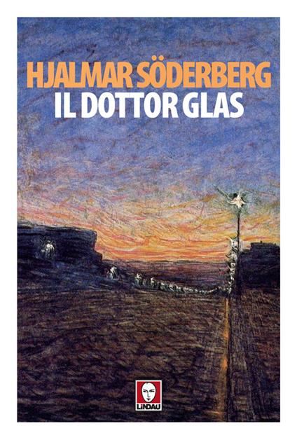 Il dottor Glas - Hjalmar Söderberg,Maria Cristina Lombardi - ebook