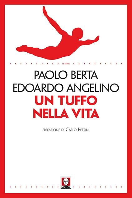 Un tuffo nella vita - Edoardo Angelino,Paolo Berta - copertina