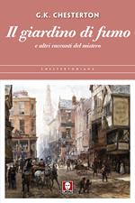 Il giardino di fumo e altri racconti del mistero