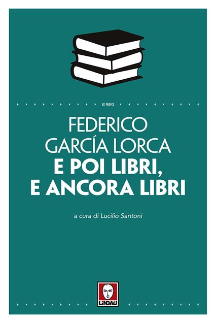 E poi libri, e ancora libri - Federico García Lorca - copertina