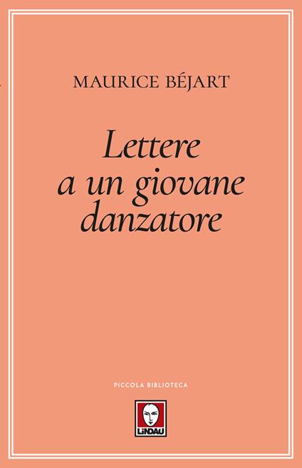 Lettere a un giovane danzatore - Maurice Béjart - copertina