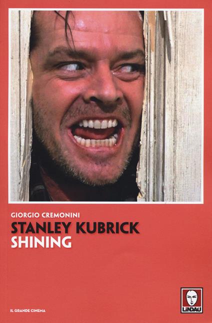 Stanley Kubrick. Shining - Giorgio Cremonini - copertina