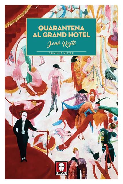 Quarantena al Grand Hotel - Jeno Reito - copertina