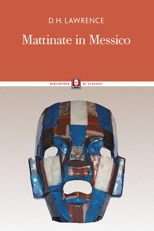 Mattinate in Messico. Nuova ediz. - D. H. Lawrence - copertina