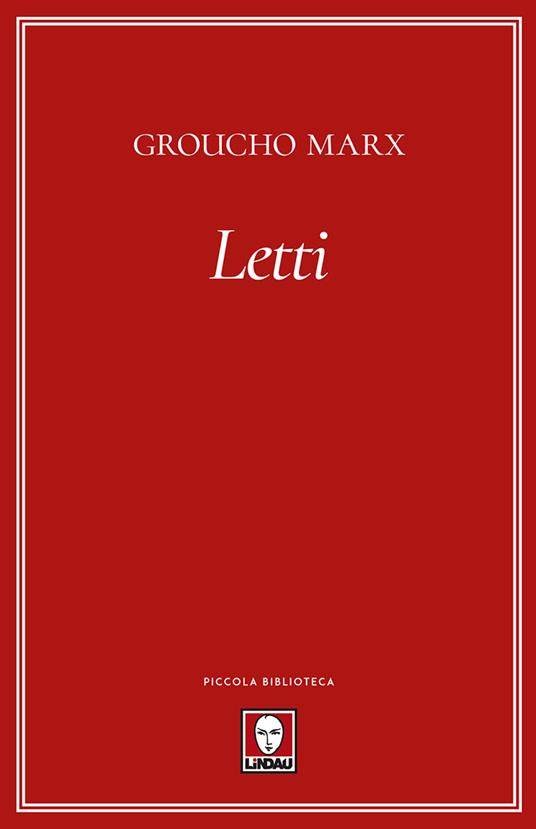 Letti. Nuova ediz. - Groucho Marx - copertina