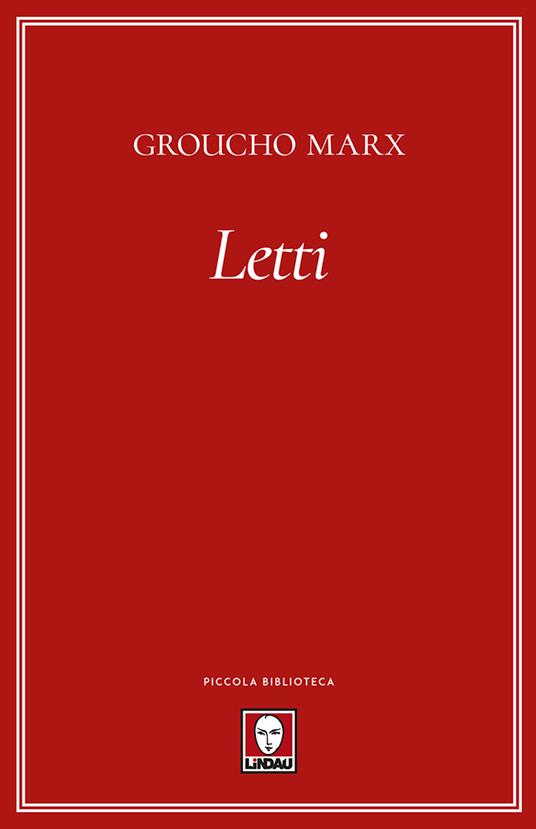 Letti. Nuova ediz. - Groucho Marx - copertina