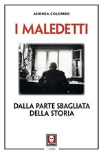 I maledetti. Dalla parte sbagliata della storia