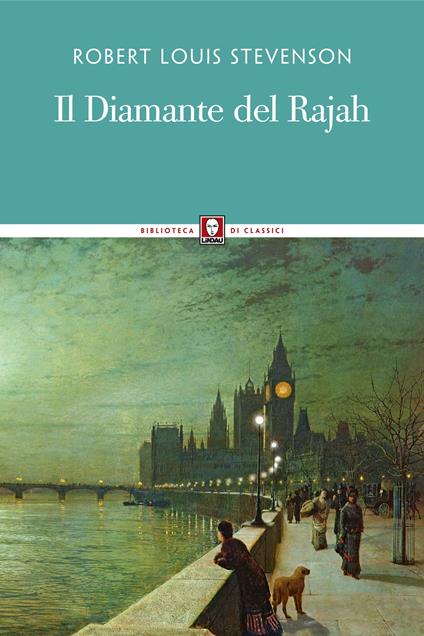 Il diamante del Rajah - Robert Louis Stevenson,Gian Dàuli - ebook