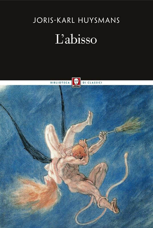 L' abisso - Joris-Karl Huysmans,Annamaria Galli Zugaro - ebook