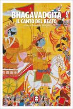 Bhagavadgita. Il canto del beato