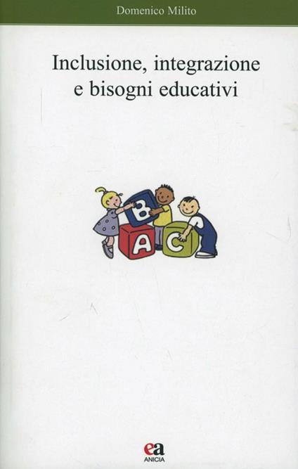Inclusione, integrazione e bisogni educativi - Domenico Milito - copertina