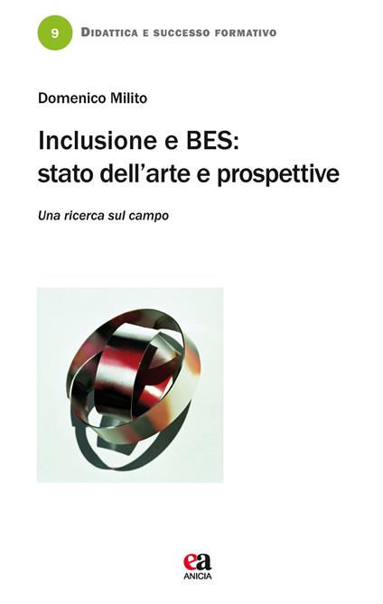 Inclusione e BES. Stato dell'arte e prospettive. Una ricerca sul campo - Domenico Milito - copertina