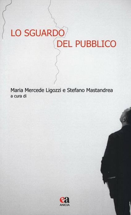Lo sguardo del pubblico - copertina