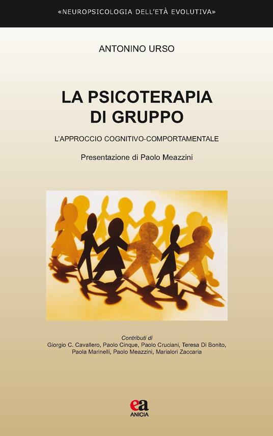 La psicoterapia di gruppo. L'approccio cognitivo-comportamentale - Antonino Urso - copertina