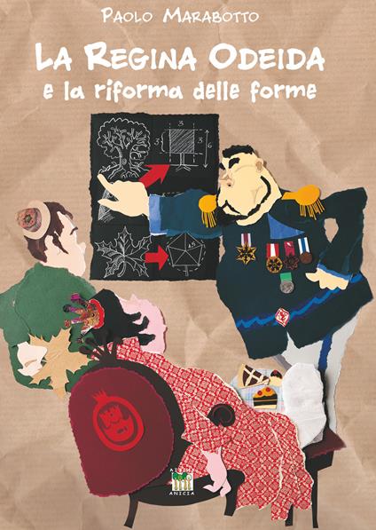 La regina Odeida e la riforma delle forme. Ediz. a colori - Paolo Marabotto - copertina