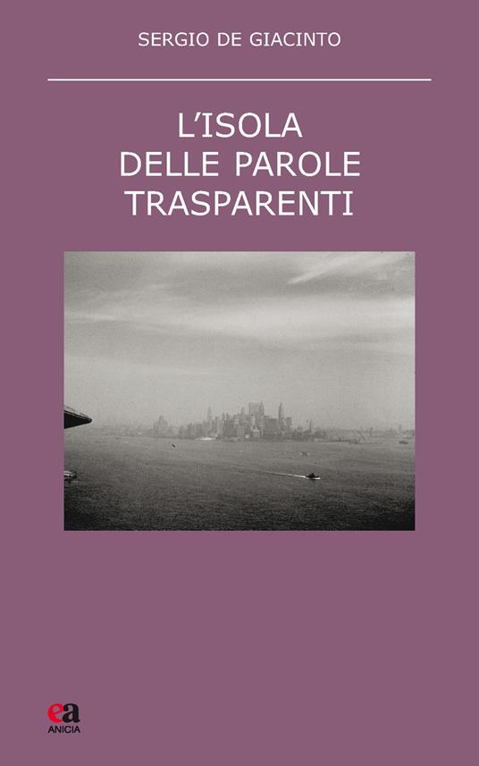 L' isola delle parole trasparenti - Sergio De Giacinto - copertina