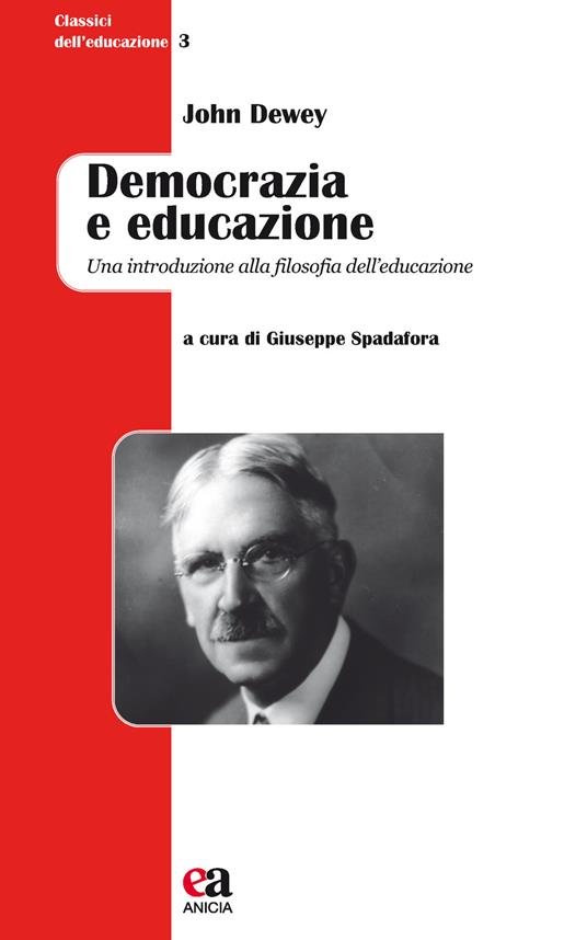 Democrazia e educazione. Una introduzione alla filosofia dell'educazione. Nuova ediz. - John Dewey - copertina