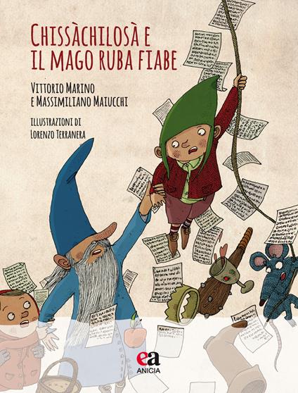 Chissàchilosà e il mago ruba fiabe. Ediz. a colori. Con CD-Audio - Massimiliano Maiucchi,Vittorio Marino - copertina
