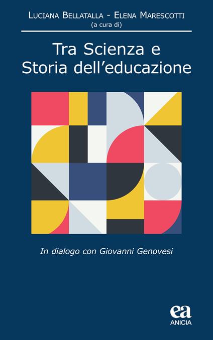 Tra scienza e storia dell'educazione. In dialogo con Giovanni Genovesi - copertina