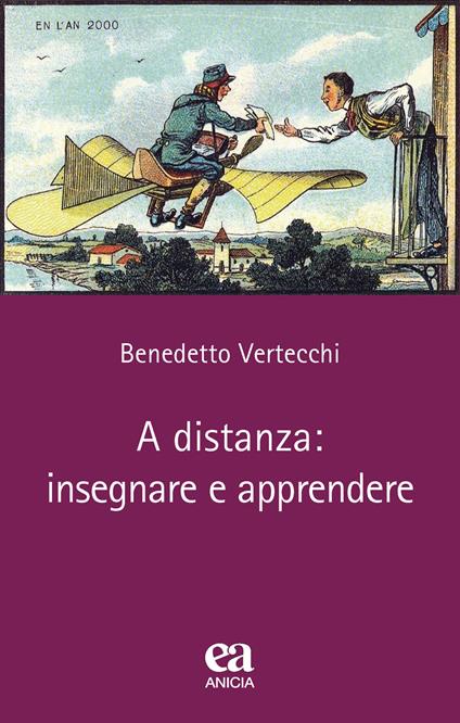 A distanza: insegnare e apprendere - Benedetto Vertecchi - copertina