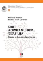 Gioco, attività motoria, disabilità. Per una pedagogia del movimento