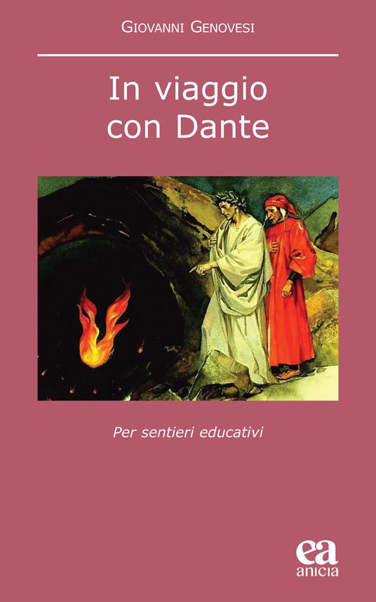 In viaggio con Dante. Per sentieri educativi - Giovanni Genovesi - copertina