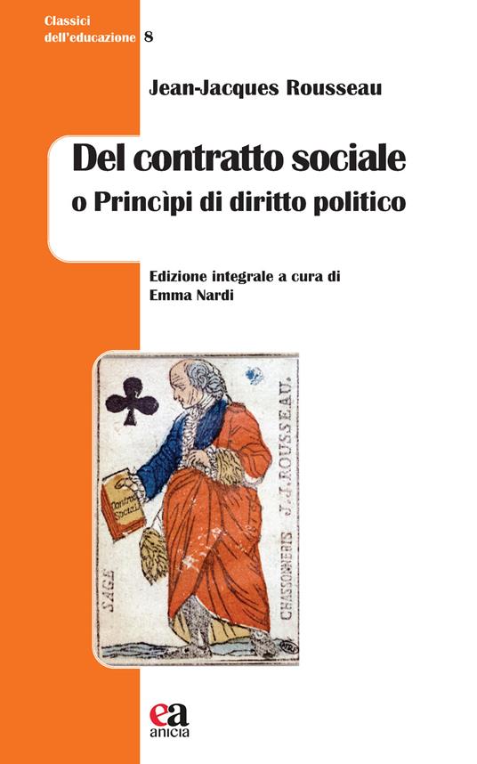Del contratto sociale o Princìpi di diritto politico. Ediz. integrale - Jean-Jacques Rousseau - copertina