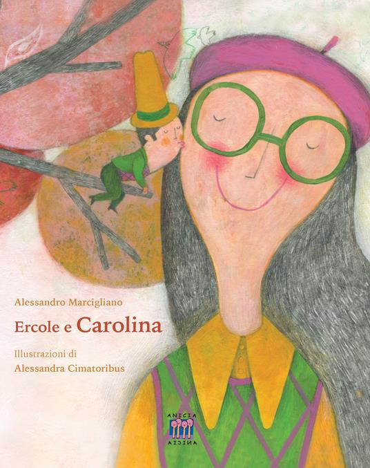 Ercole e Carolina. Ediz. illustrata - Alessandro Marcigliano - copertina