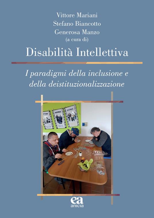 Disabilità intellettiva. I paradigmi della inclusione e della deistituzionalizzazione - copertina