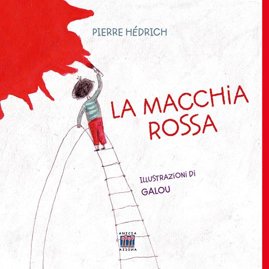 La macchia rossa. Ediz. illustrata - Pierre Hédrich - copertina