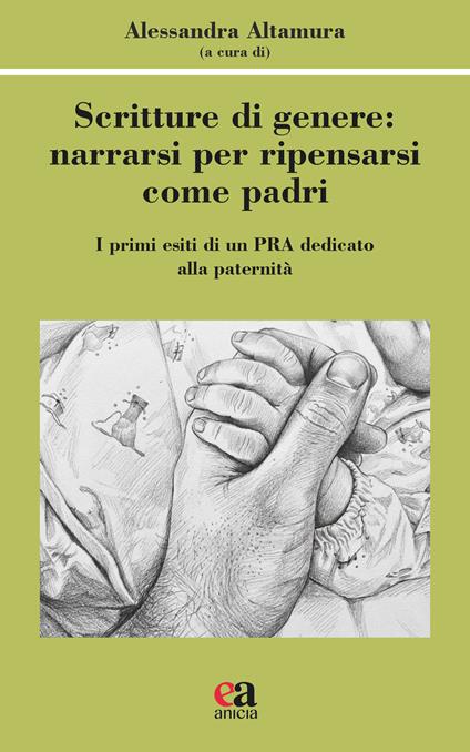 Scritture di genere: narrarsi per ripensarsi come padri. I primi esiti di un progetto dedicato alla paternità - copertina