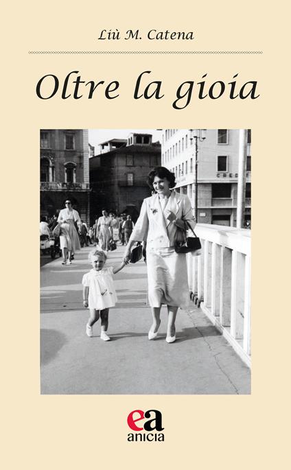 Oltre la gioia - Liù M. Catena - copertina