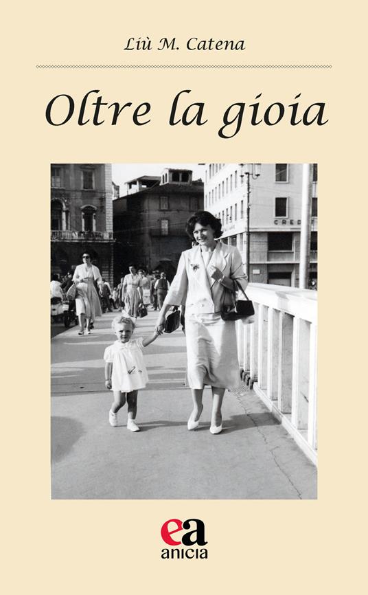 Oltre la gioia - Liù M. Catena - copertina